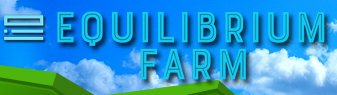 Welcome To Equilibrium Farm Co.